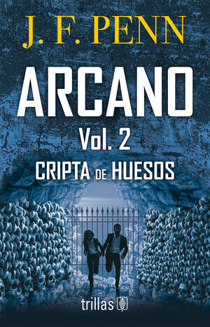 Cripta de huesos Vol. 2 Arcano | Penn, J. F. | Trillas