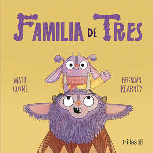 Familia de tres | Coyne, Matt; Kearney, Brendan | Trillas