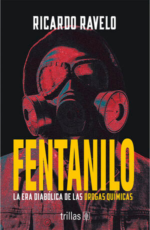 Fentanilo | Ravelo, Ricardo | Trillas
