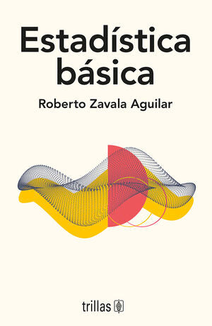Estadística básica | Zavala Aguilar, Roberto | Trillas