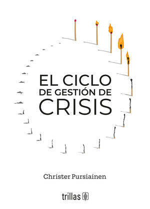 El ciclo de gestión de crisis | Pursiainen, Christer | Trillas