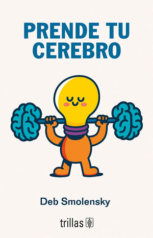 Prende tu cerebro | Solensky, Deb | Trillas