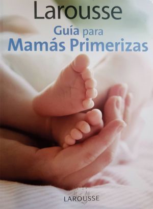 Guía para Mamás Primerizas