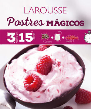 3 Ingredientes 15 Minutos Postres Mágicos