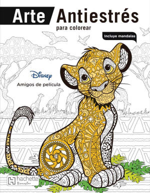 Arte Antiestrés. Disney amigos de película | Disney | Hachette Bienestar