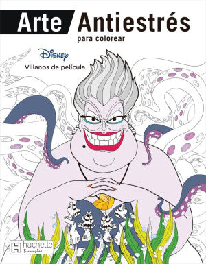 Arte antiestrés para colorear. Disney Villanos de película