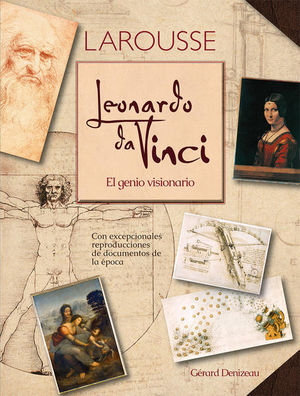 Leonardo da Vinci. El genio visionario