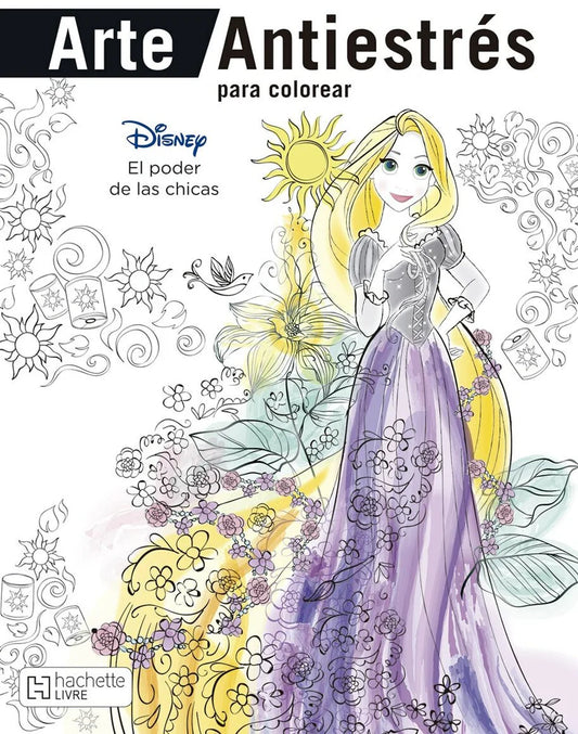 Arte Antiestrés. El poder de las chicas | Disney | Hachette Bienestar