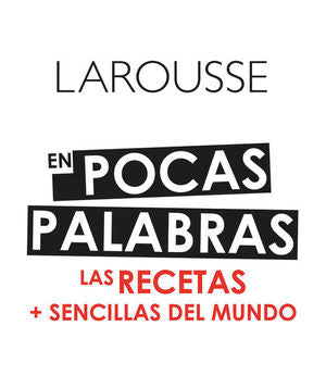 En Pocas Palabras Las Recetas + Sencillas Del Mundo