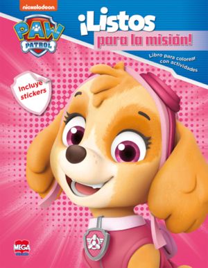 Paw Patrol. ¡Listos para la misión! Libro para colorear con actividades (Incluye stickers) | Larousse Ediciones