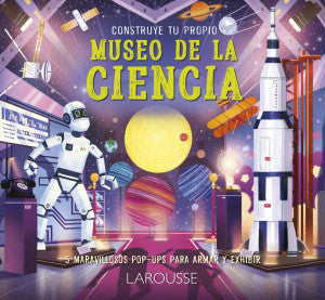 Construye tu propio Museo de la Ciencia / Pd.