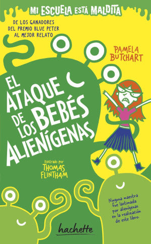 Mi escuela está maldita. El ataque de los bebés alienígenas