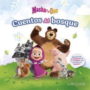 Masha y el Oso. Cuentos del bosque