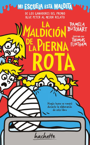 Mi escuela está maldita. La maldición de la pierna rota