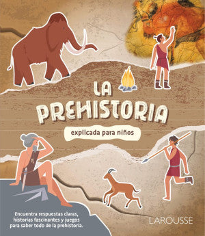 La Prehistoria Explicada Para Niños | Laurence Paix Rusterholtz | Libros
