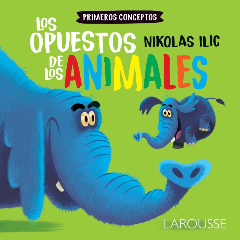 Primeros conceptos. Los opuestos de los animales
