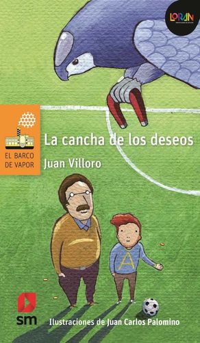 La cancha de los deseos / Loran