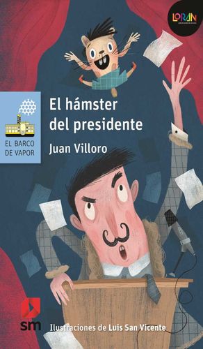 El hámster del presidente / Loran