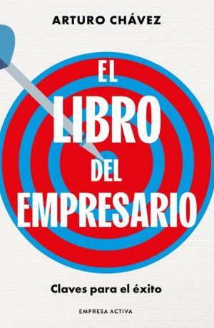 El Libro Del Empresario. Claves Para El éxito