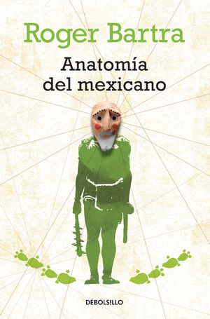 ANATOMIA DEL MEXICANO