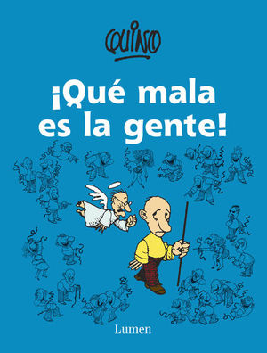 ¡QUE MALA ES LA GENTE!