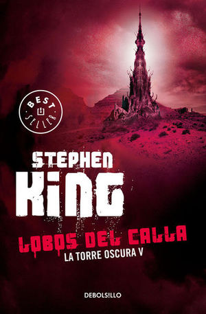 LOBOS DEL CALLA (LA TORRE OSCURA 5)