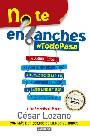 No Te Enganches #todopasa