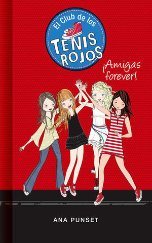 ¡AMIGAS FOREVER! (EL CLUB DE LOS TENIS R