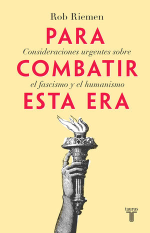 PARA COMBATIR ESTA ERA