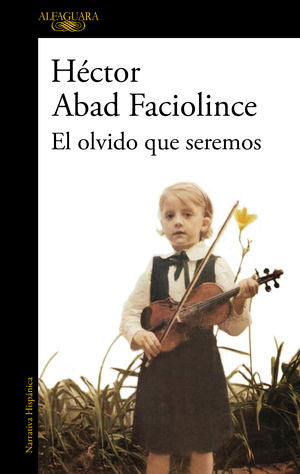 OLVIDO QUE SEREMOS, EL