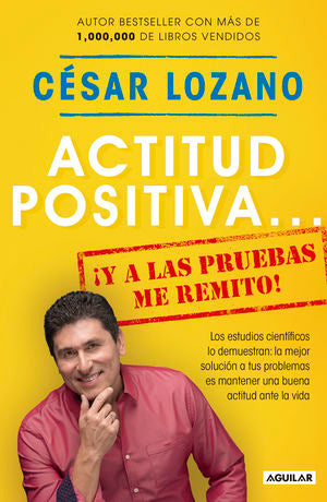 ACTITUD POSITIVA Y A LAS PRUEBAS
