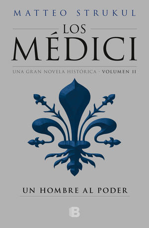 HOMBRE AL PODER, UN (MEDICI 2)