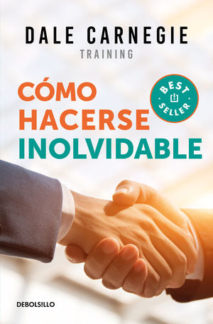 COMO HACERSE INOLVIDABLE