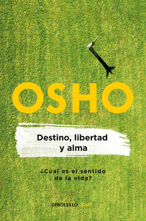 DESTINO, LIBERTAD Y ALMA (LIFE ESSENTIAL