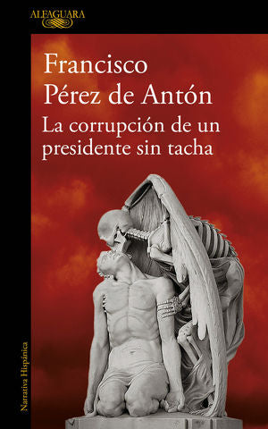 CORRUPCION DE UN PRESIDENTE SIN TACHA, L