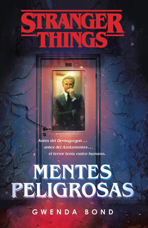 STRANGER THINGS: MENTES PELIGROSAS