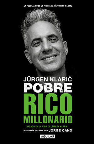 Jurgen Klaric. Pobre Rico Millonario