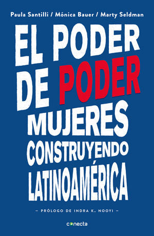 El Poder Del Poder. Mujeres Construyendo Latinoamérica