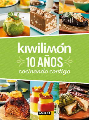 KIWILIMON. 10 AÑOS COCINANDO CONTIGO