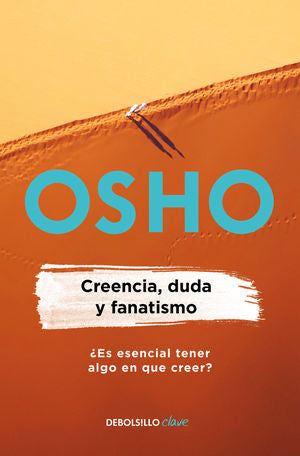 CREENCIA, DUDA Y FANATISMO (OSHO LIFE ES