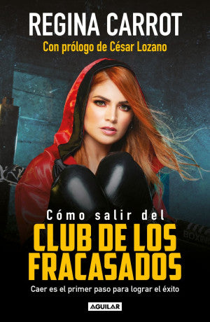 CÓMO SALIR DEL CLUB DE LOS FRACASADOS