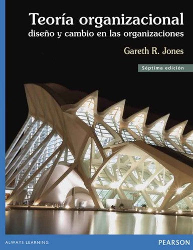Teoría organizacional [Paperback] Jones