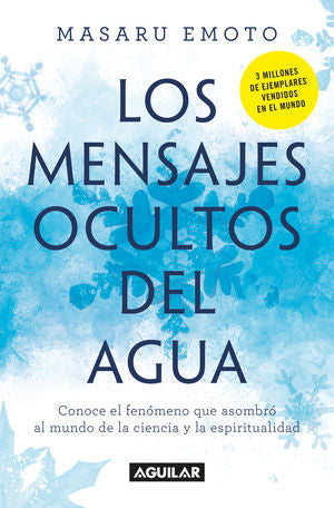 MENSAJES OCULTOS DEL AGUA, LOS