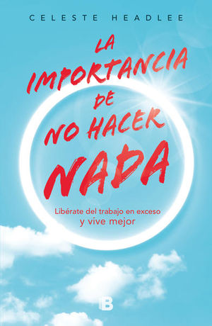 IMPORTANCIA DE NO HACER NADA, LA