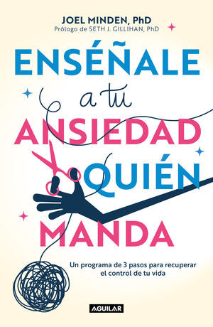 ENSEÑALE A TU ANSIEDAD QUIEN MANDA