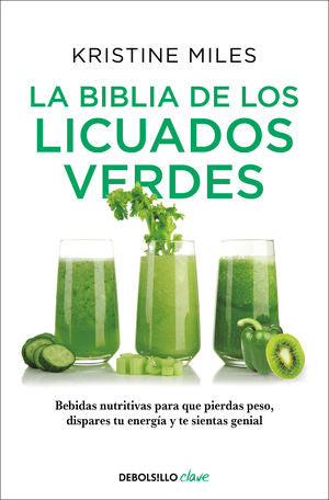 BIBLIA DE LOS LICUADOS VERDES, LA