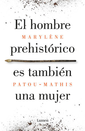 HOMBRE PREHISTORICO ES TAMBIEN UNA MUJER