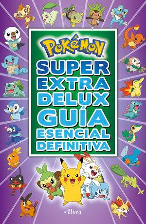 Pokémon. Super Extra Delux. Guía esencial definitiva