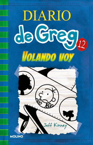 Diario de Greg 12. Volando voy | Jeff Kinney | Molino