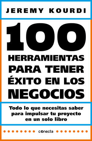 100 herramientas para tener éxito en los negocios [Paperback] Kourdi, Jeremy